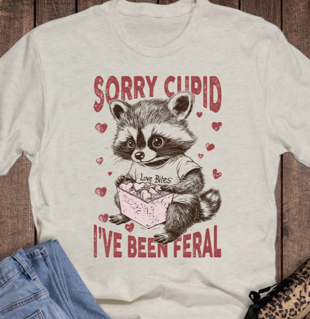 Valentines Sorry Cupid I've Been Feral Short Slv Graphic Tee